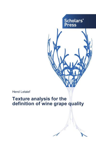 Produktbild: Texture analysis for the definition of wine grape quality