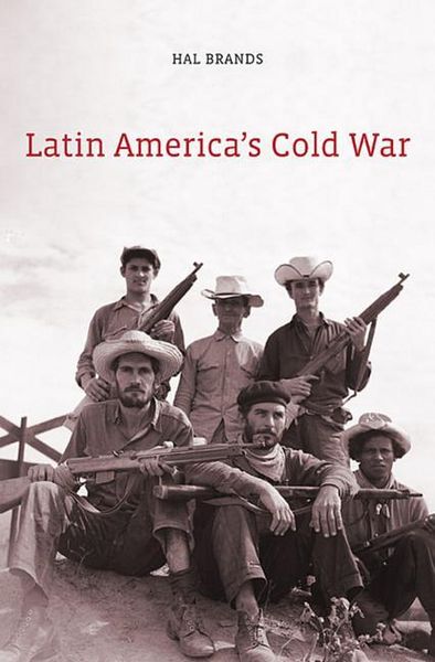 Produktbild: Brands, H: Latin America's Cold War