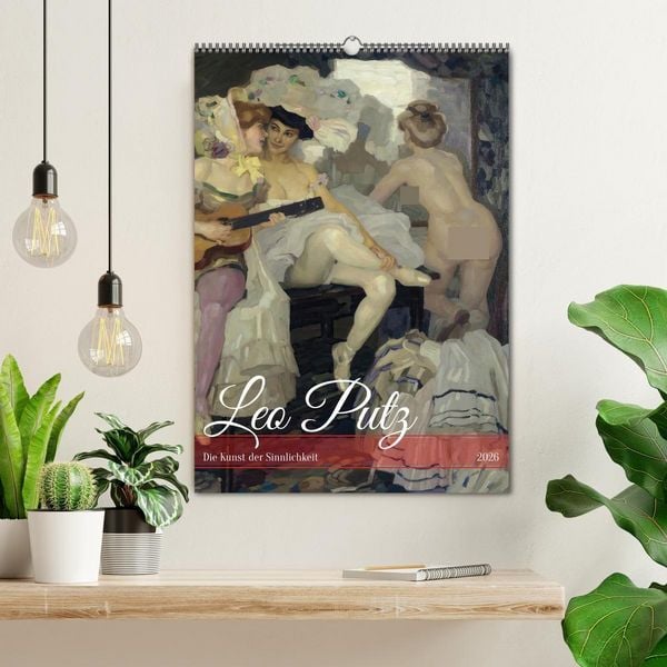 Produktbild: Leo Putz - Die Kunst der Sinnlichkeit (Wandkalender 2026 DIN A2 hoch), CALVENDO Monatskalender