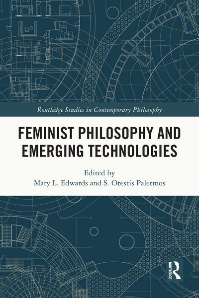 Produktbild: Feminist Philosophy and Emerging Technologies