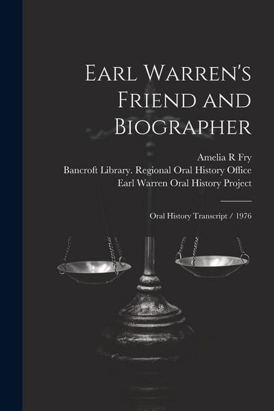 Produktbild: Earl Warren's Friend and Biographer: Oral History Transcript / 1976