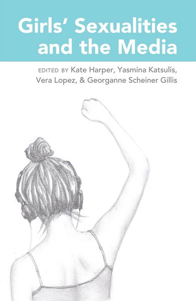 Produktbild: Girls' Sexualities and the Media