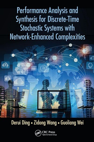 Produktbild: Performance Analysis and Synthesis for Discrete-Time Stochastic Systems with Network-Enhanced Complexities