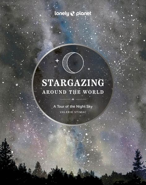 Produktbild: Lonely Planet Stargazing Around the World: A Tour of the Night Sky