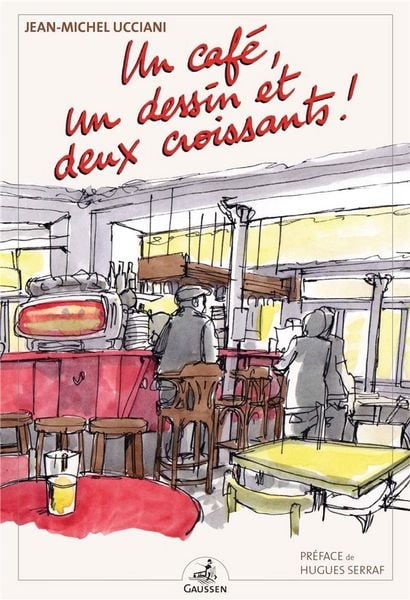 Produktbild: Un caf&eacute;, un dessin et deux croissants !