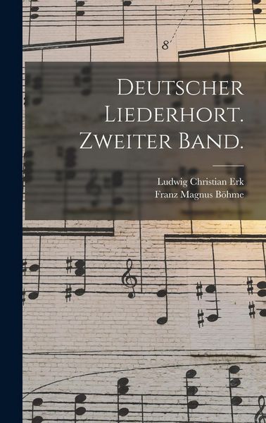 Produktbild: Deutscher Liederhort. Zweiter Band.