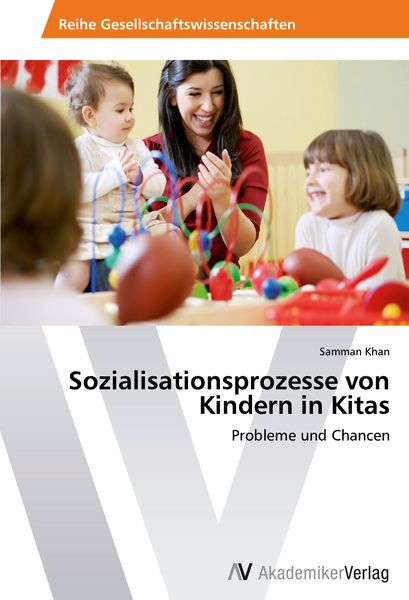 Produktbild: Sozialisationsprozesse von Kindern in Kitas