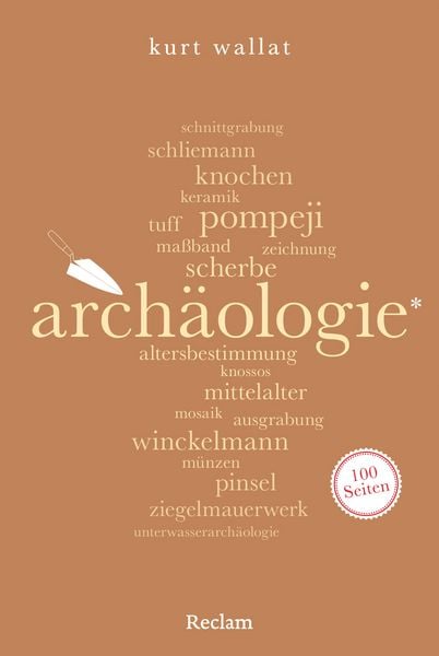 Produktbild: Arch&auml;ologie. 100 Seiten