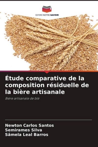 Produktbild: &Eacute;tude comparative de la composition r&eacute;siduelle de la bi&egrave;re artisanale