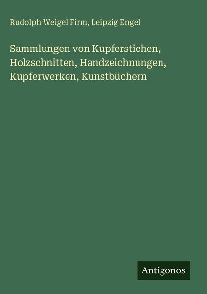 Produktbild: Sammlungen von Kupferstichen, Holzschnitten, Handzeichnungen, Kupferwerken, Kunstb&uuml;chern