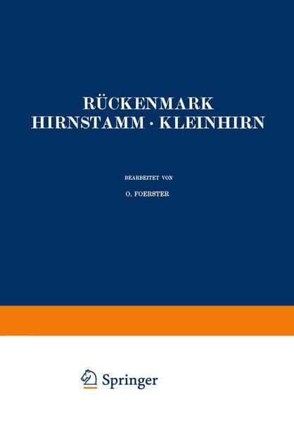 Rückenmark Hirnstamm · Kleinhirn, Taschenbuch von O. Foerster , O. Gagel , St. Környey , F. Lotmar , O. Marburg, Springer Berlin, 9783642504679