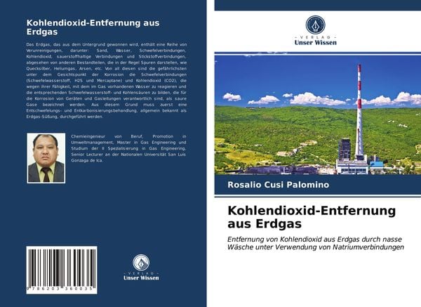 Kohlendioxid-Entfernung aus Erdgas, Taschenbuch von Rosalio Cusi Palomino, Verlag Unser Wissen, 9786203360035