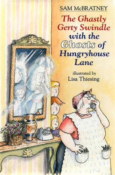 Produktbild: The Ghastly Gerty Swindle With the Ghosts of Hungryhouse Lane