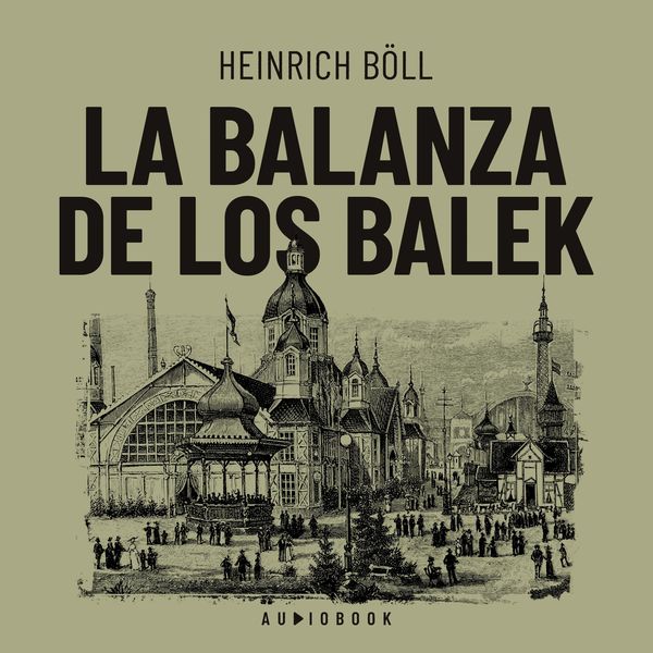 La balanza de los Balek - Heinrich Böll, Audio, 4066004712444