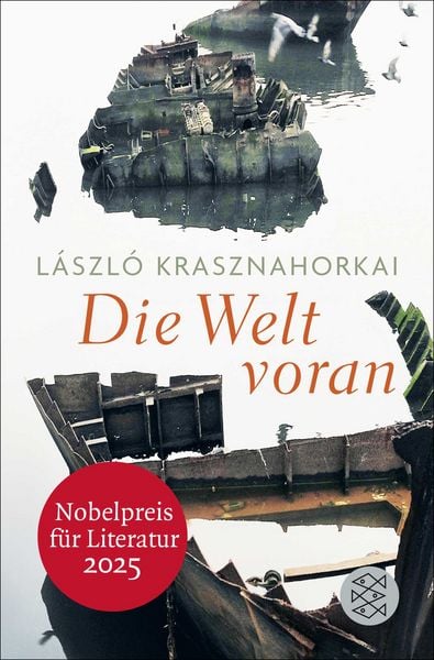 Die Welt voran, Taschenbuch von László Krasznahorkai, Fischer Taschenbuch Verlag, 9783596713844