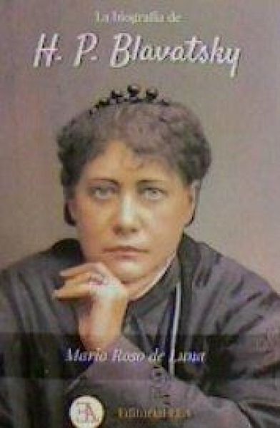Produktbild: H. P. Blavatsky : fundadora de la Sociedad Teos&oacute;fica : una m&aacute;rtir del siglo XIX
