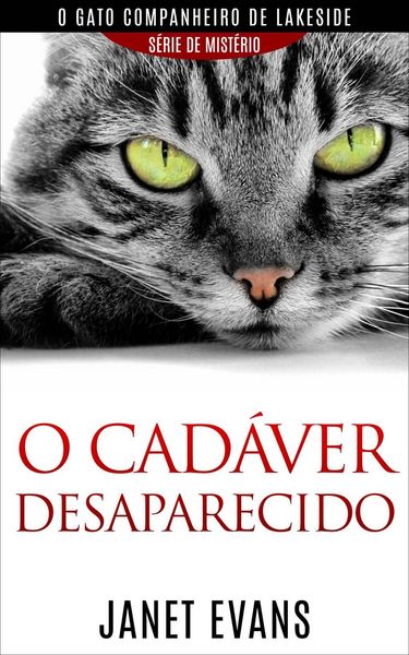 Produktbild: O cad&aacute;ver desaparecido (O gato companheiro de Lakeside - s&eacute;rie de mist&eacute;rio )