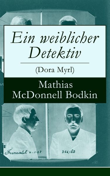 Produktbild: Ein weiblicher Detektiv (Dora Myrl)