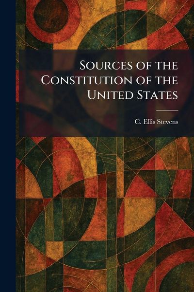 Produktbild: Sources of the Constitution of the United States