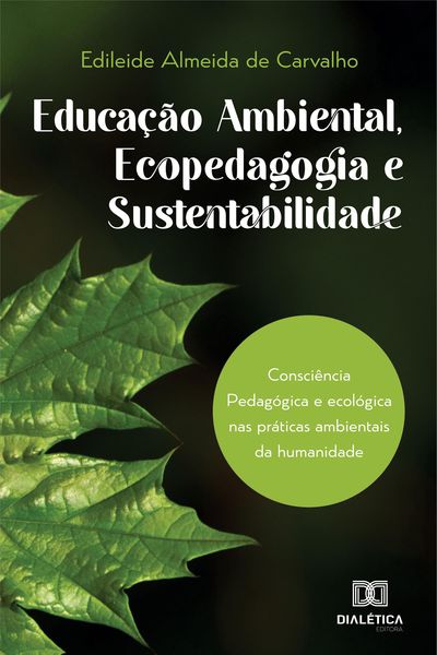 Educação Ambiental, Ecopedagogia e Sustentabilidade