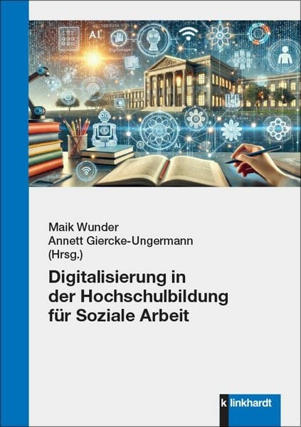 Produktbild: Digitalisierung in der Hochschulbildung f&uuml;r Soziale Arbeit