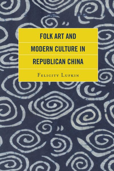 Produktbild: Folk Art and Modern Culture in Republican China