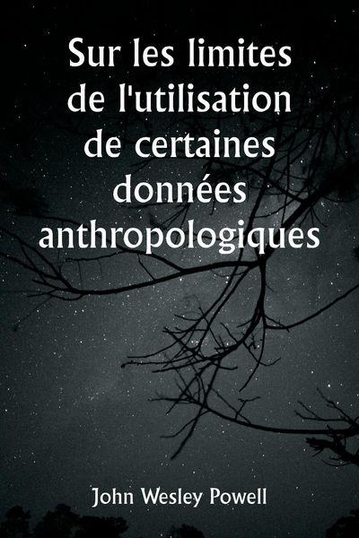Produktbild: Sur les limites de l'utilisation de certaines donn&eacute;es anthropologiques