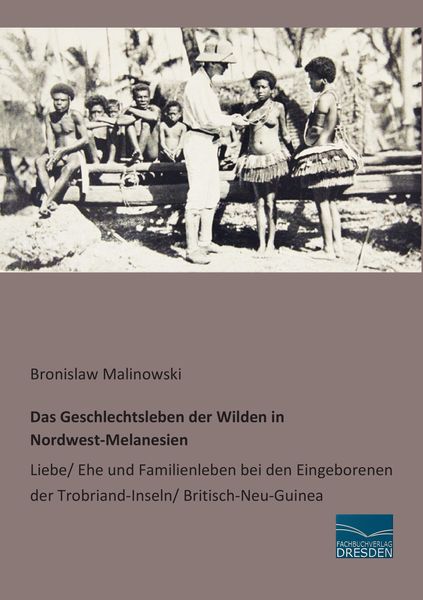 Produktbild: Das Geschlechtsleben der Wilden in Nordwest-Melanesien