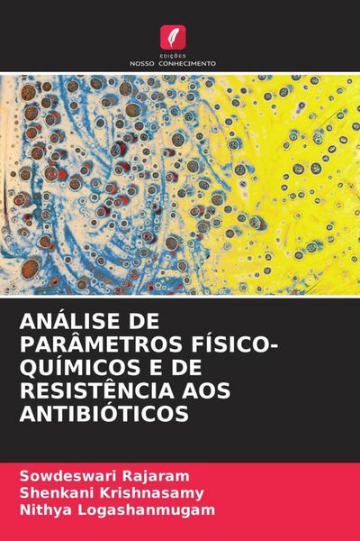 Produktbild: An&aacute;lise De Par&acirc;metros F&iacute;sico-Qu&iacute;micos E De Resist&ecirc;ncia Aos Antibi&oacute;ticos