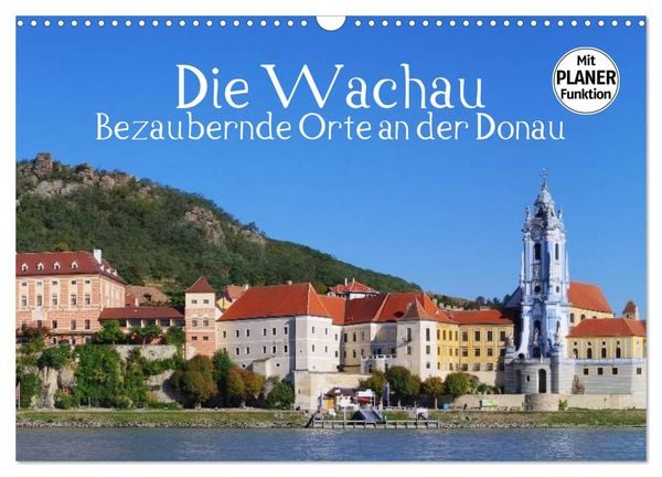 Produktbild: Die Wachau - Bezaubernde Orte an der Donau (Wandkalender 2026 DIN A3 quer), CALVENDO Monatskalender