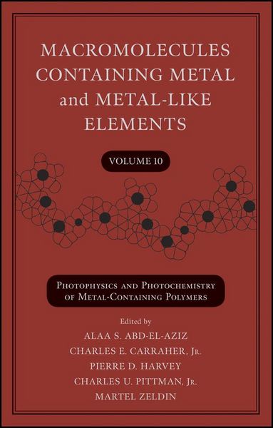 Produktbild: Macromolecules Containing Metal and Metal-Like Elements, Volume 10