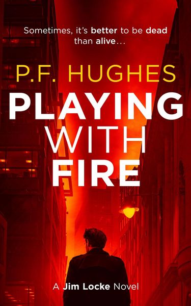 Produktbild: Playing With Fire (The Jim Locke Series, #2)