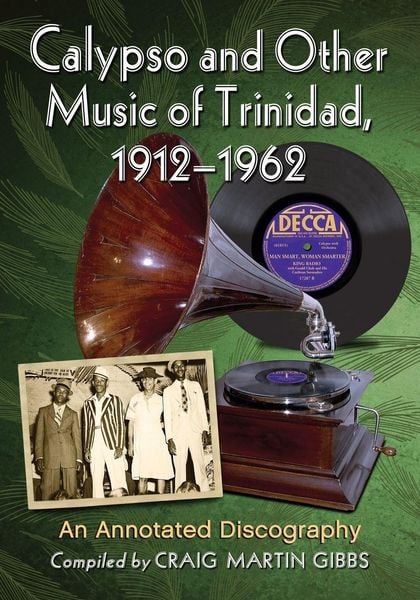 Produktbild: Calypso and Other Music of Trinidad, 1912-1962