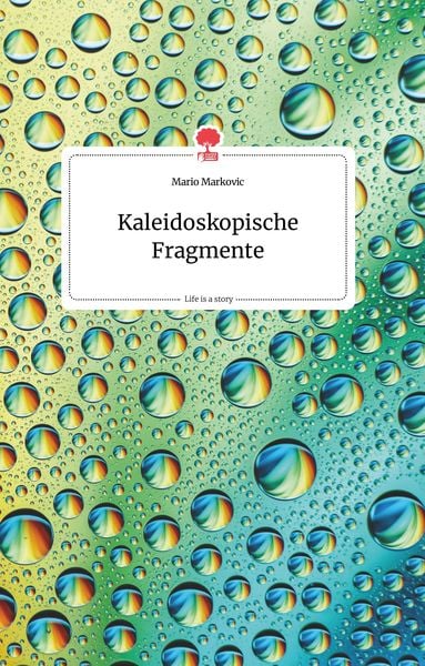 Produktbild: Kaleidoskopische Fragmente. Life is a Story - story.one