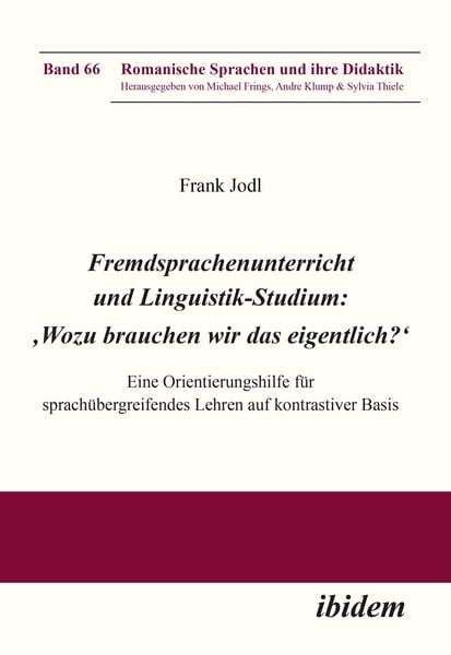 Produktbild: Fremdsprachenunterricht und Linguistik-Studium: 'Wozu brauchen wir das eigentlich?'
