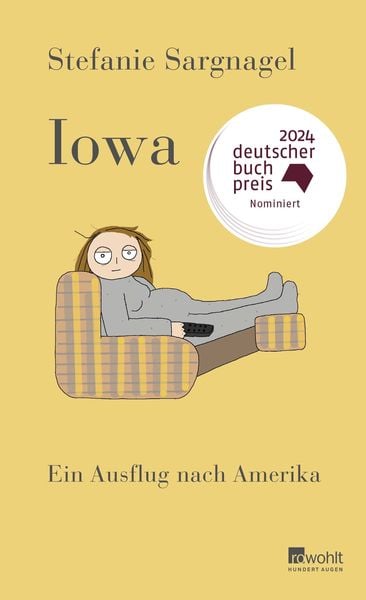 Iowa, Gebundene Ausgabe von Stefanie Sargnagel, Rowohlt