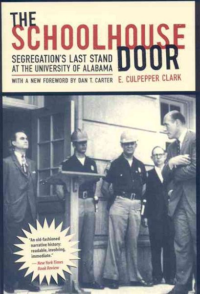 Produktbild: The Schoolhouse Door: Segregation's Last Stand at the University of Alabama