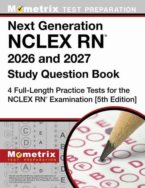 Produktbild: Next Generation NCLEX RN 2026 and 2027 Study Question Book - 4 Full-Length Practice Tests for the NCLEX RN Examination