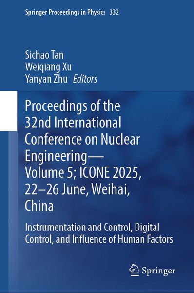 Produktbild: Proceedings of the 32nd International Conference on Nuclear Engineering- Volume 5; ICONE 2025, 22-26 June, Weihai, China