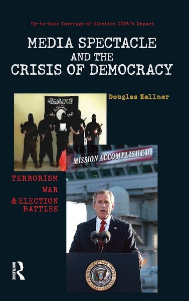 Produktbild: Media Spectacle and the Crisis of Democracy