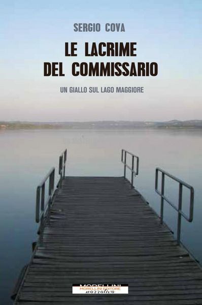 Produktbild: Le lacrime del commissario. Un giallo sul lago Maggiore