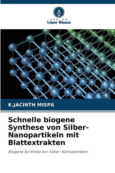 Produktbild: Schnelle biogene Synthese von Silber-Nanopartikeln mit Blattextrakten