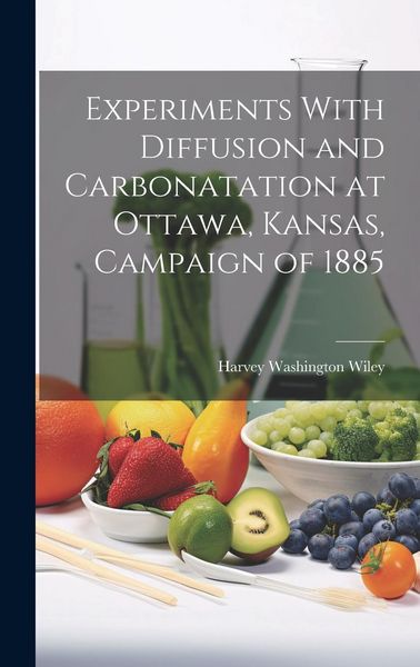 Produktbild: Experiments With Diffusion and Carbonatation at Ottawa, Kansas, Campaign of 1885