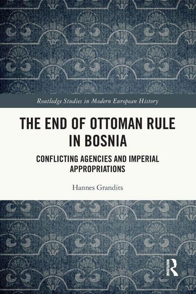 Produktbild: The End of Ottoman Rule in Bosnia