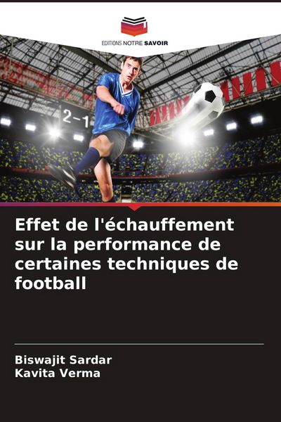 Produktbild: Effet de l'&eacute;chauffement sur la performance de certaines techniques de football