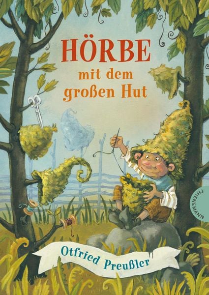 Hörbe mit dem großen Hut, Gebundene Ausgabe von Otfried Preußler, Thienemann in der Thienemann-Esslinger Verlag GmbH, 978-3-522-18424-3
