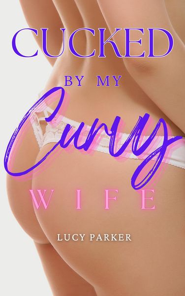 Produktbild: Cucked by my Curvy Wife