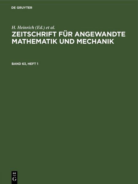 Produktbild: Zeitschrift f&uuml;r Angewandte Mathematik und Mechanik. Band 63, Heft 1