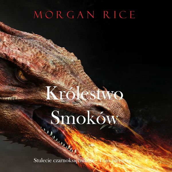 Produktbild: Kr&oacute;lestwo smok&oacute;w (Stulecie czarnoksiężnik&oacute;w - Tom pierwszy)