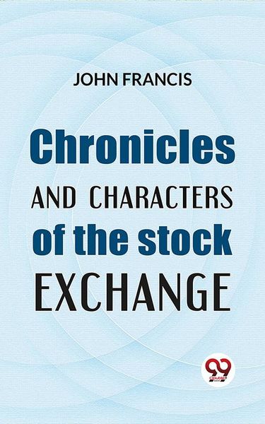 Produktbild: Chronicles And Characters Of The Stock Exchange